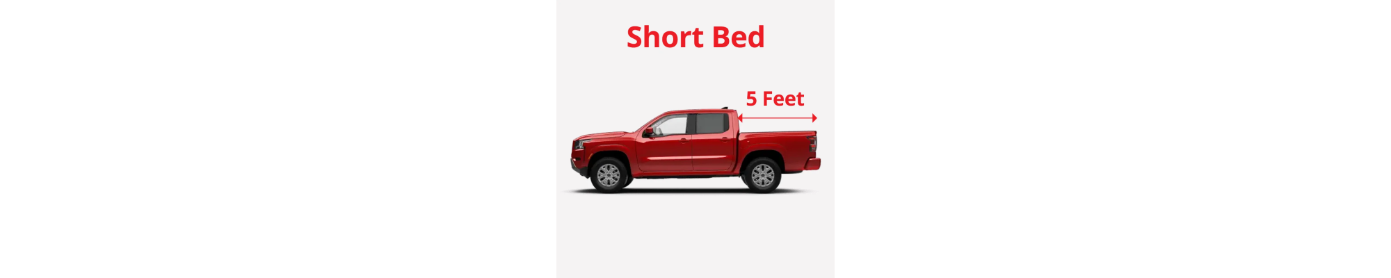 Short Bed (5 feet)