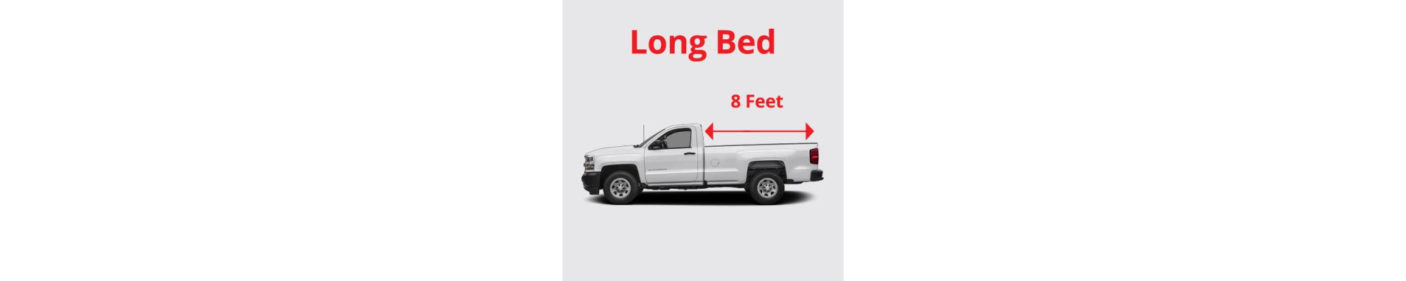 Long Bed (8 feet)