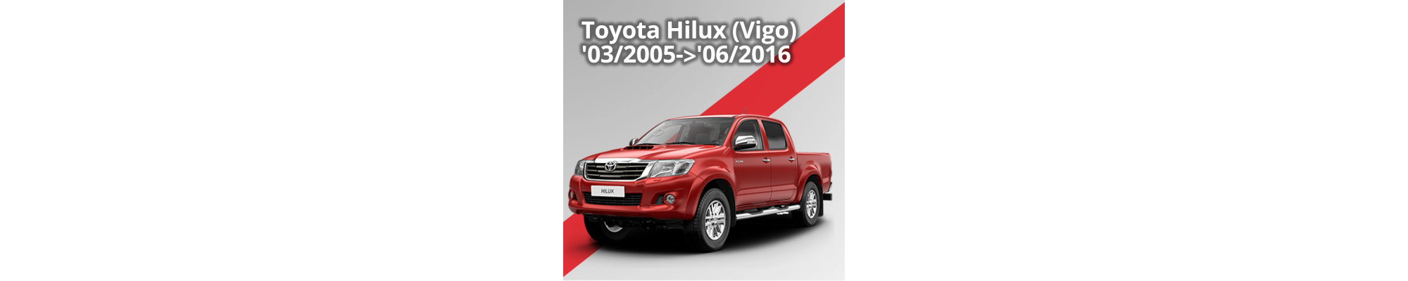 Toyota Hilux (Vigo) '03-2005-'06-2016