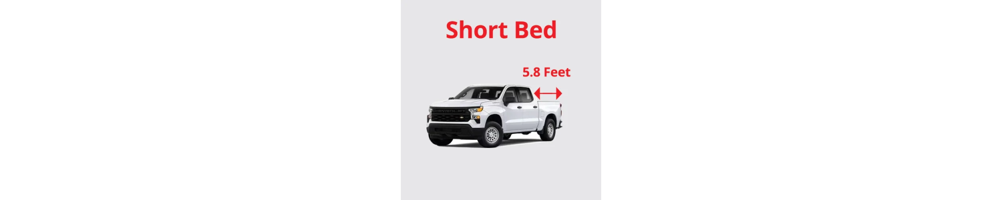 Short Bed (5.8 feet)