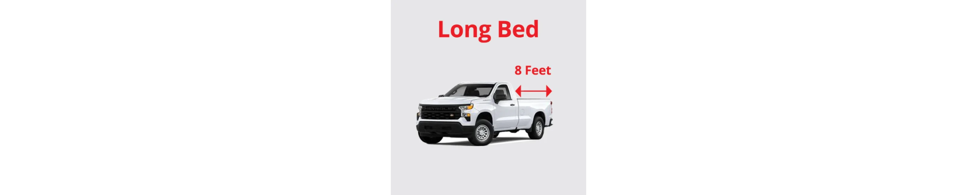 Long Bed (8 feet)