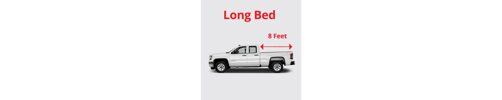 Long Bed (8 feet)