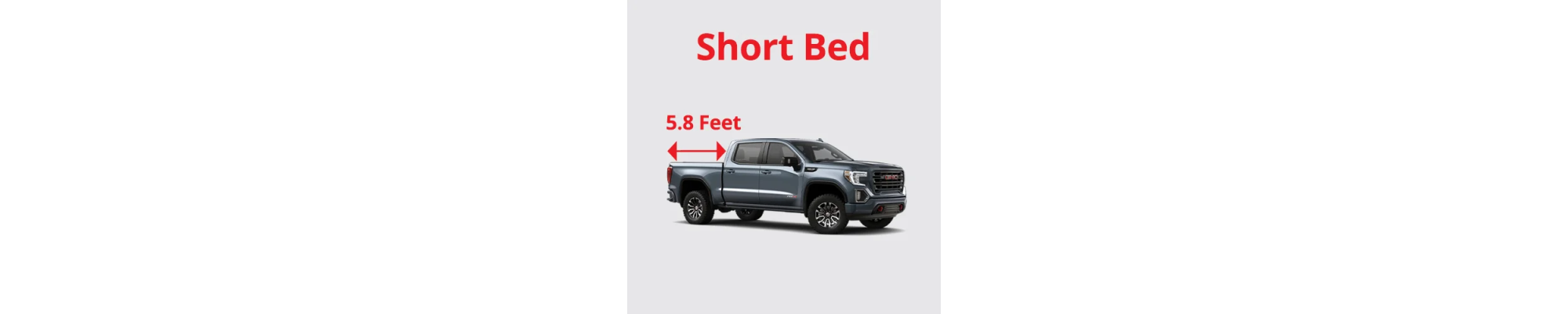 Short Bed (5.8 feet)